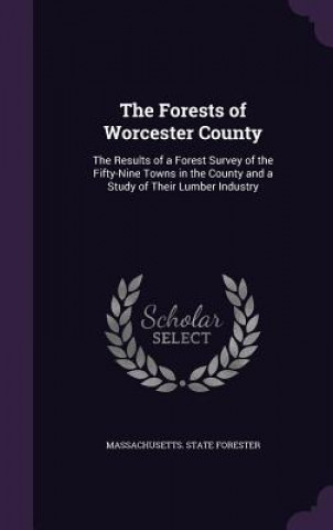 Книга Forests of Worcester County 