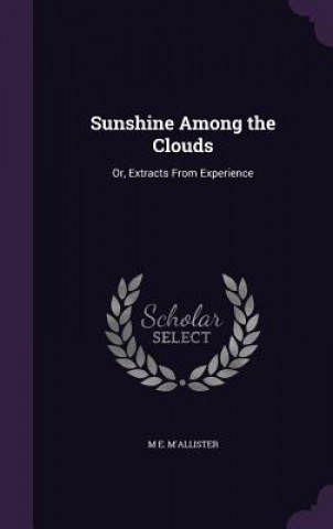 Książka Sunshine Among the Clouds M E M'Allister