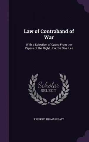 Carte Law of Contraband of War Frederic Thomas Pratt