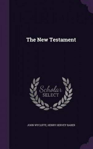 Könyv New Testament John Wycliffe