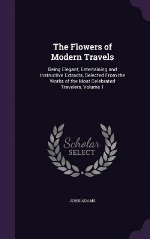 Livre Flowers of Modern Travels Adams