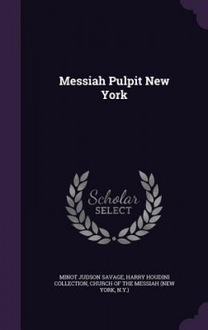 Carte Messiah Pulpit New York Minot Judson Savage
