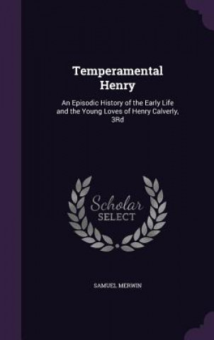 Libro Temperamental Henry Samuel Merwin