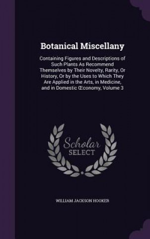 Boek Botanical Miscellany William Jackson Hooker