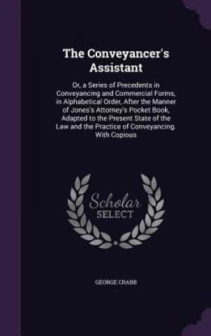 Knjiga Conveyancer's Assistant George Crabb