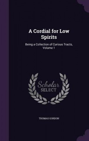 Libro Cordial for Low Spirits Dr Thomas Gordon