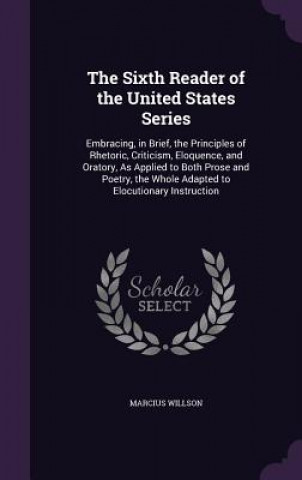 Książka Sixth Reader of the United States Series Marcius Willson