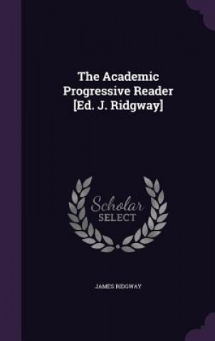 Βιβλίο Academic Progressive Reader [Ed. J. Ridgway] James Ridgway