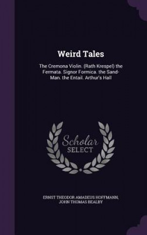 Book Weird Tales Ernst Theodor Amadeus Hoffmann