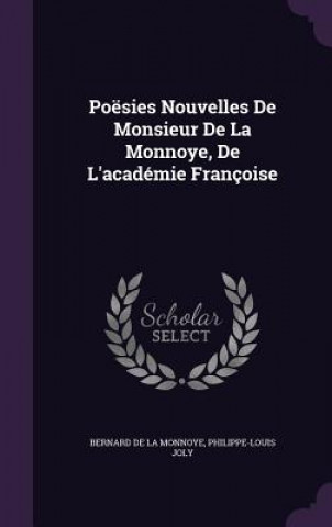 Carte Poesies Nouvelles de Monsieur de La Monnoye, de L'Academie Francoise Bernard De La Monnoye