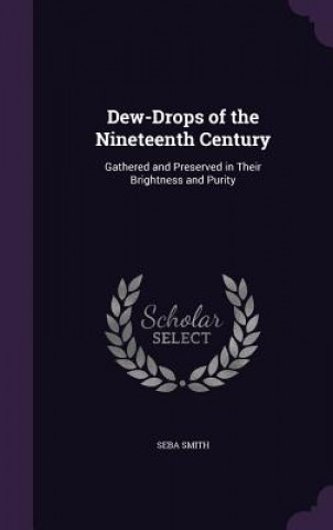Carte Dew-Drops of the Nineteenth Century Seba Smith