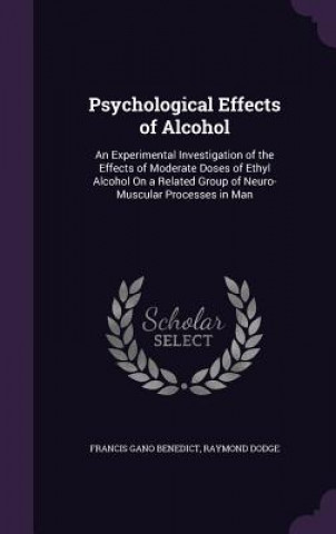 Carte Psychological Effects of Alcohol Francis Gano Benedict