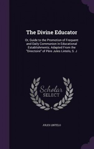 Book Divine Educator Jules Lintelo