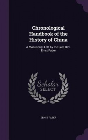 Book Chronological Handbook of the History of China Ernst Faber