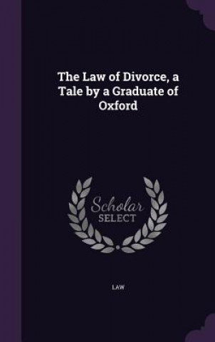 Carte Law of Divorce, a Tale by a Graduate of Oxford Law