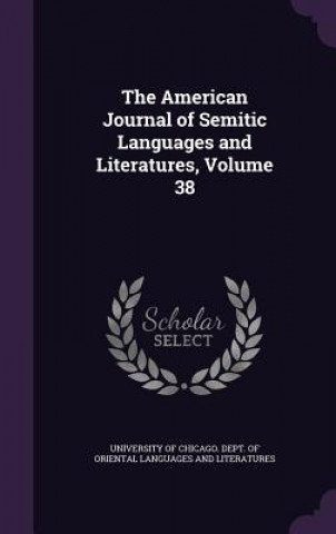 Kniha American Journal of Semitic Languages and Literatures, Volume 38 