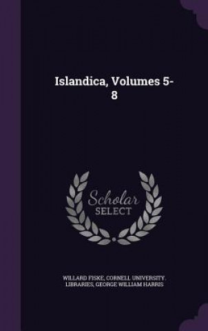 Βιβλίο Islandica, Volumes 5-8 Willard Fiske