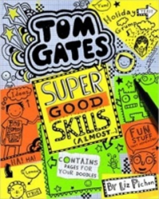 Könyv Tom Gates 10 Super Good Skills (Almost...) Liz Pichon