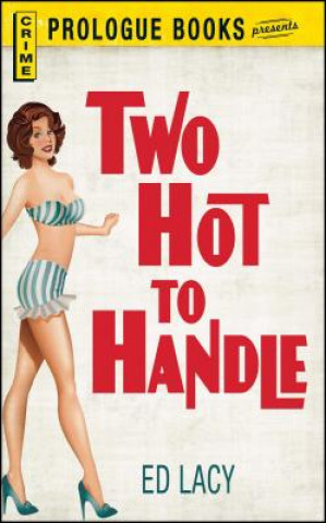 Kniha Two Hot to Handle Ed Lacy
