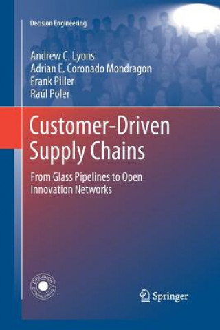 Kniha Customer-Driven Supply Chains Adrian E Coronado M