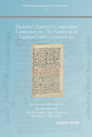 Kniha Dadisho' Qatraya's Compendious Commentary on The Paradise of the Egyptian Fathers Dadisho