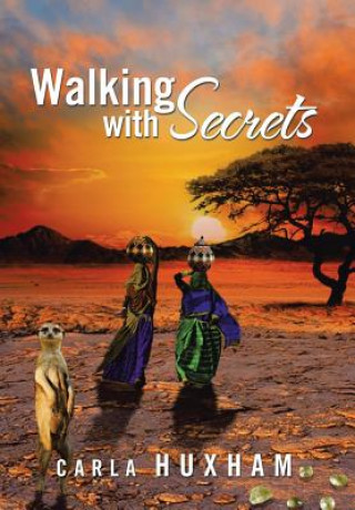 Könyv Walking with Secrets Carla Huxham