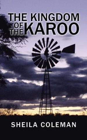 Kniha Kingdom of the Karoo Sheila Coleman