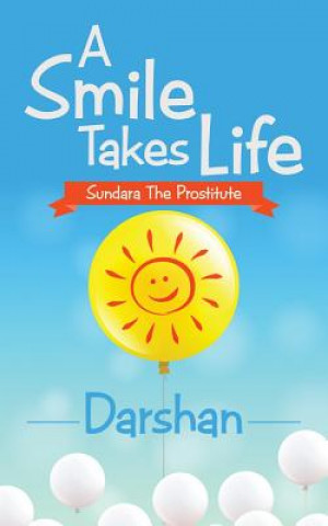 Kniha Smile Takes Life Darshan