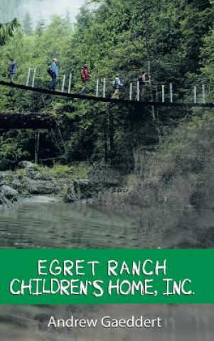 Kniha Egret Ranch Andrew Gaeddert