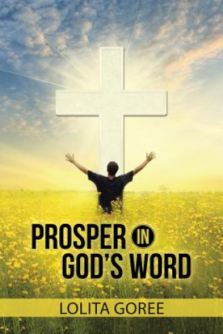 Book Prosper in God's Word Lolita Goree