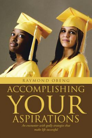 Carte Accomplishing Your Aspirations Raymond Obeng