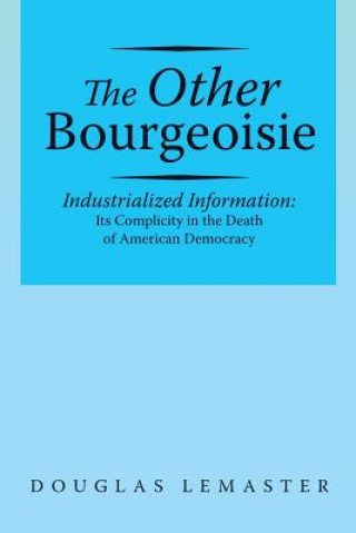 Kniha Other Bourgeoisie Douglas LeMaster