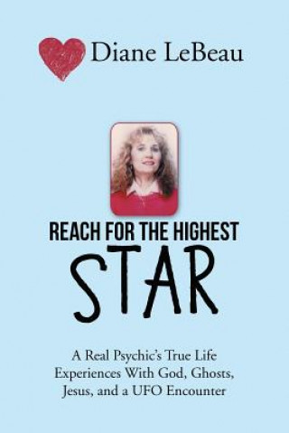 Kniha Reach for the Highest Star Diane LeBeau