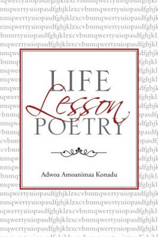 Kniha Life Lesson Poetry Adwoa Amoanimaa Konadu