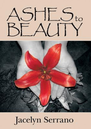 Buch Ashes to Beauty Jacelyn Serrano