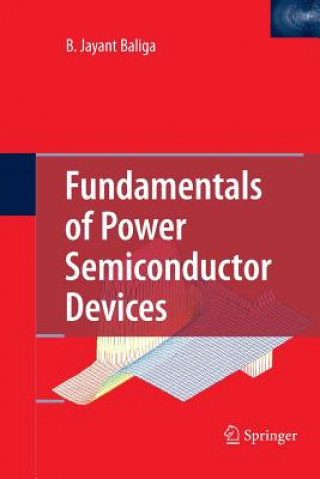 Könyv Fundamentals of Power Semiconductor Devices Baliga