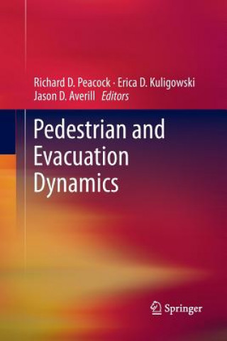 Livre Pedestrian and Evacuation Dynamics Jason D. Averill