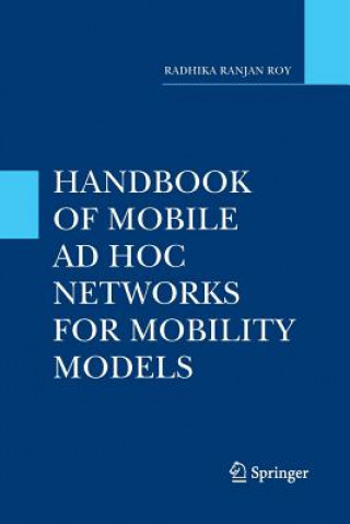 Книга Handbook of Mobile Ad Hoc Networks for Mobility Models Radhika Ranjan Roy