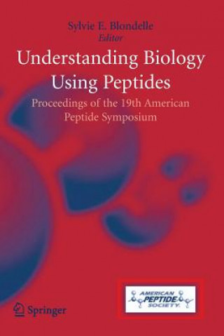 Carte Understanding Biology Using Peptides Sylvie E. Blondelle