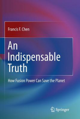 Kniha Indispensable Truth Francis F Chen