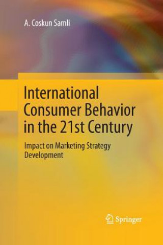 Carte International Consumer Behavior in the 21st Century A Coskun Samli