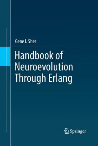 Carte Handbook of Neuroevolution Through Erlang Gene I Sher