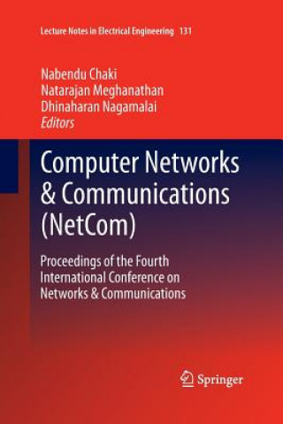 Knjiga Computer Networks & Communications (NetCom) Nabendu Chaki