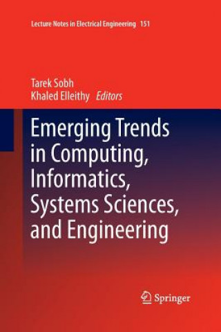 Kniha Emerging Trends in Computing, Informatics, Systems Sciences, and Engineering Khaled Elleithy