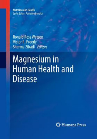 Carte Magnesium in Human Health and Disease Victor R. Preedy