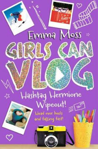 Book Hashtag Hermione: Wipeout! Emma Moss