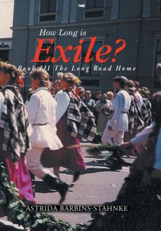 Kniha How Long is Exile? Astrida Barbins-Stahnke