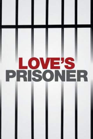 Buch Love's Prisoner Shameka S Bush
