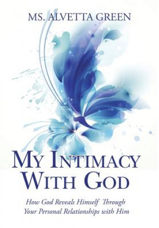 Kniha My Intimacy With God MS Alvetta Green