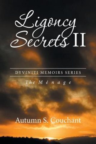 Könyv Ligoncy Secrets II Autumn S Couchant